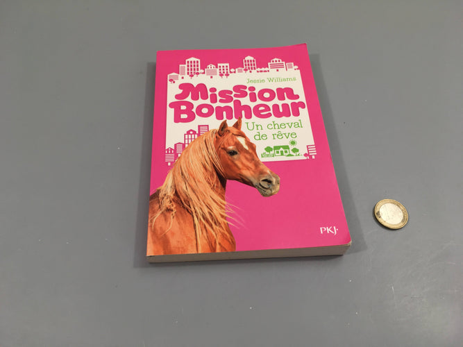 Mission bonheur-Un cheval de rêve +8a, moins cher chez Petit Kiwi