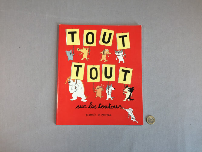 Tout Tout sur les toutous - Ecole des loisirs, moins cher chez Petit Kiwi