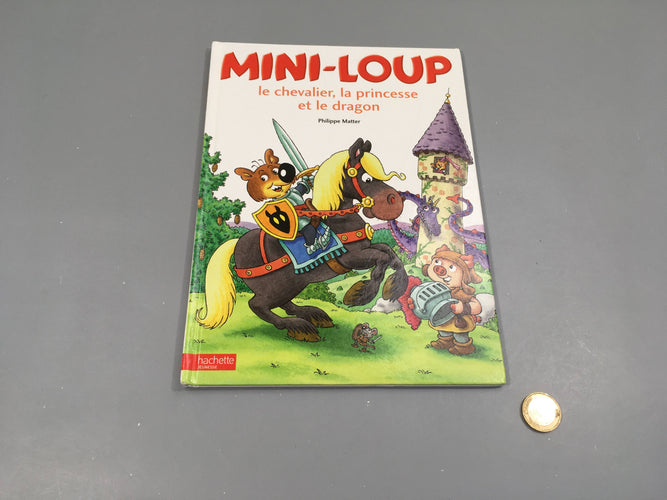 Mini-Loup le chevalier, la princesse et le dragon, moins cher chez Petit Kiwi