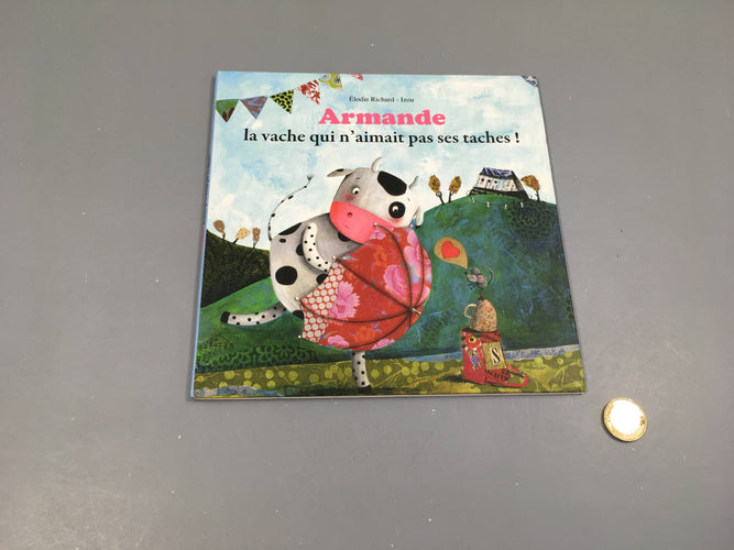 Armande la vache qui n'aimait pas ses taches!, moins cher chez Petit Kiwi