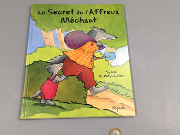 Le secret de l'affreux méchant