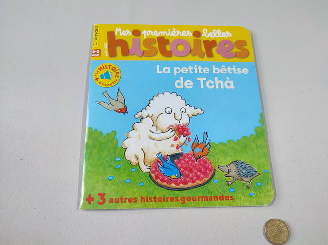 Mes premières belles histoires - La petite bêtise de Tchà - 2 à 5 ans, moins cher chez Petit Kiwi