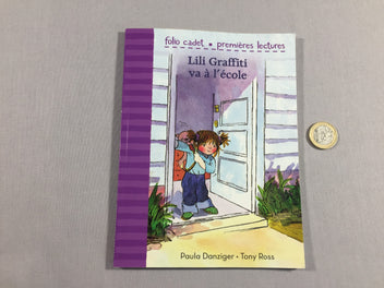 Lili graffiti va à l'école- Premières lectures - N°129 +6a