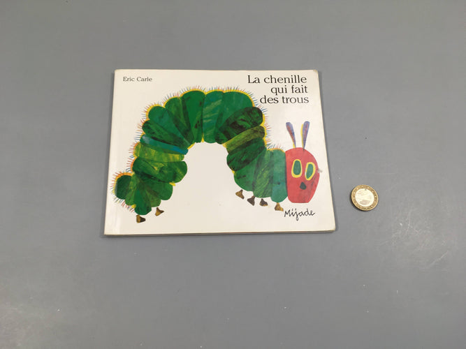 La chenille qui fait des trous-Couverture légèrement cornée, moins cher chez Petit Kiwi