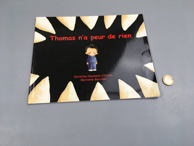 Thomas n'a peur de rien, moins cher chez Petit Kiwi