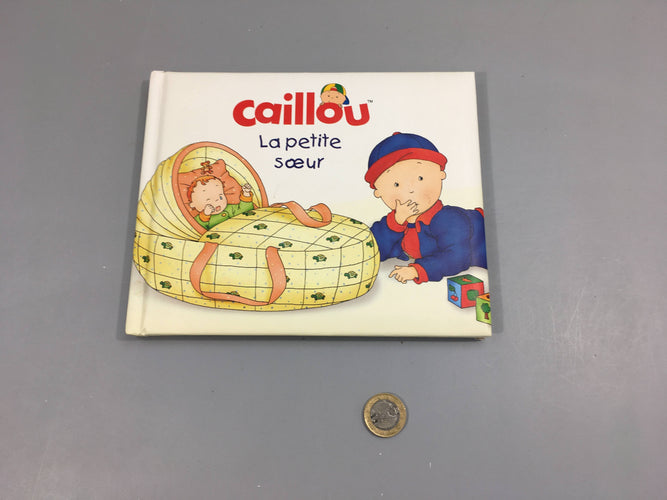 Caillou la petite soeur, moins cher chez Petit Kiwi