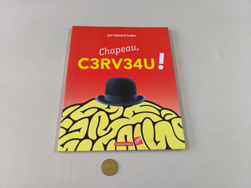 Chapeau, c3rv34u!, livre neuroludique à partir de 10 ans