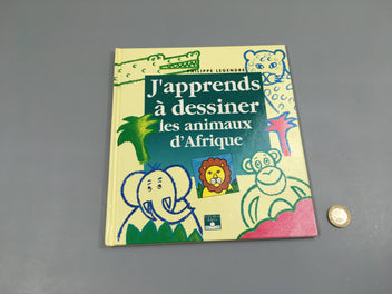 J'apprends à dessiner les animaux d'Afrique +5a