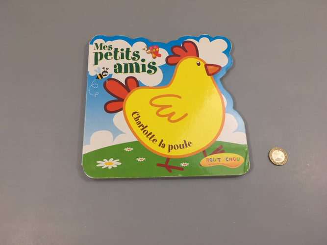 Charlotte la poule-Mes petits amis, moins cher chez Petit Kiwi