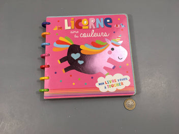 Licorne ime les couleurs -Mon livre d'éveil à toucher