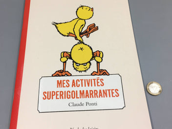 Livre Mes activités superigolmarrantes Claude Ponti +4a