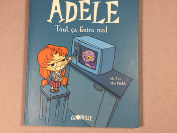 Mortelle Adèle - Tome 1 - Tout ça finira mal