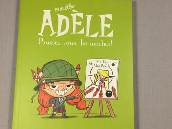 Mortelle Adèle  - Tome 5 - Poussez-vous les moches !