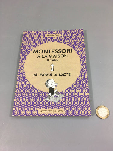 Livre Montessori à la Maison 0-3a Je passe à l'acte, moins cher chez Petit Kiwi