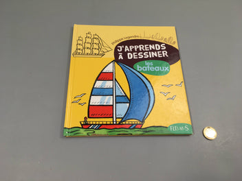 J'apprends à dessiner les bateaux