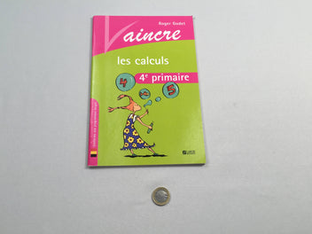 Vaincre les calculs- 4ème primaire