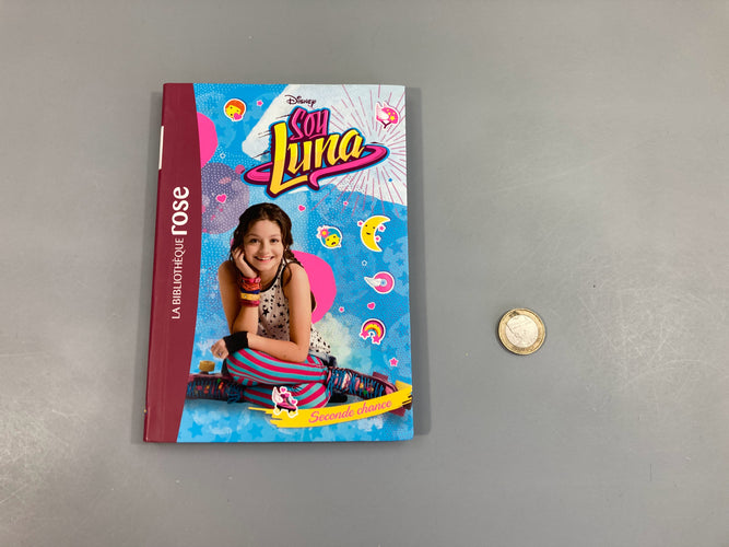 Seconde chance,  Soy Luna, bibliothèque rose, moins cher chez Petit Kiwi