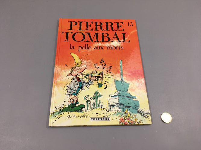 Pierre Tombal 13 la pelle aux morts, moins cher chez Petit Kiwi