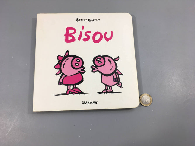 Bisou, moins cher chez Petit Kiwi