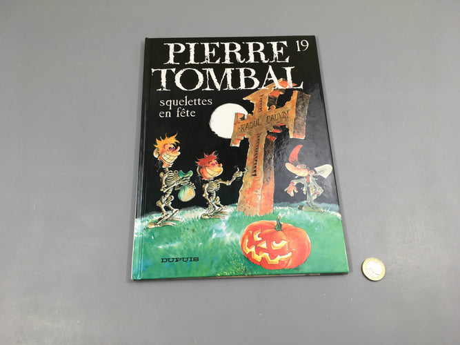 Pierre Tombal 19 squelettes en fête, moins cher chez Petit Kiwi