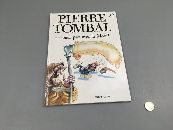 Pierre Tombal 22 ne jouez pas avec la Mort!, moins cher chez Petit Kiwi