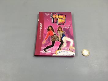 Shake it up-Danser à tout prix-Bibliothèques rose 10-12a