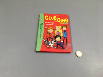 Une rencontre étrange, Le club des cinq junior, la bibliothèque verte