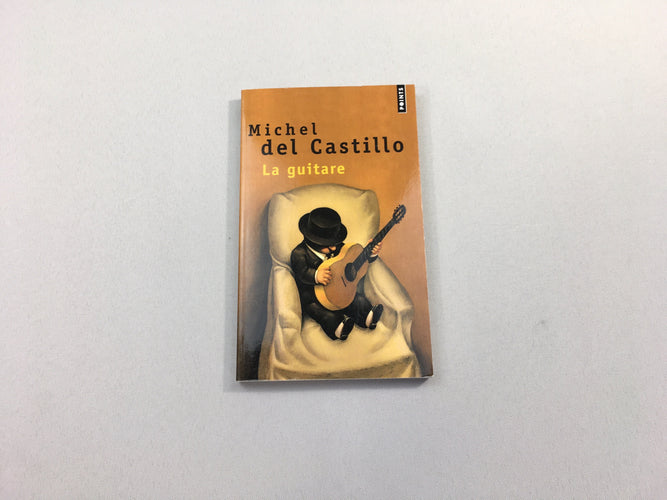 La guitare, Michel Del Castillo, moins cher chez Petit Kiwi