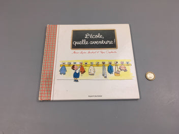 L'école quelle aventure! Couverture un peu usée