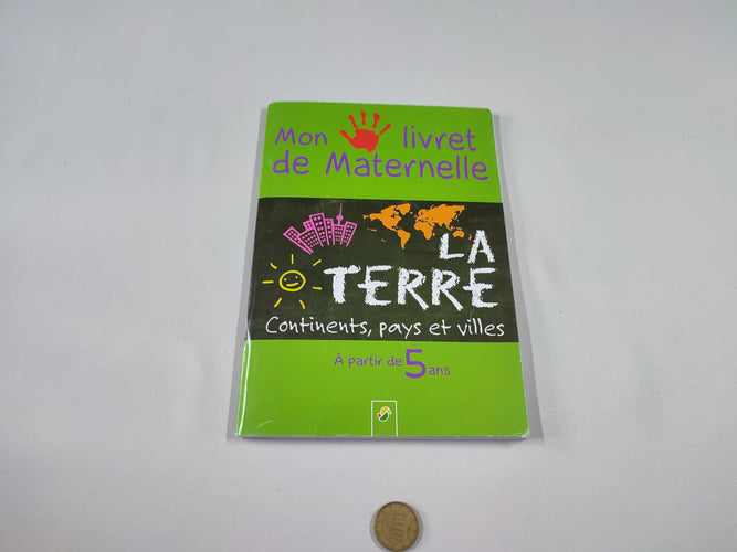 Mon livret de maternelle - La terre, continents, pays et villes 5+, moins cher chez Petit Kiwi