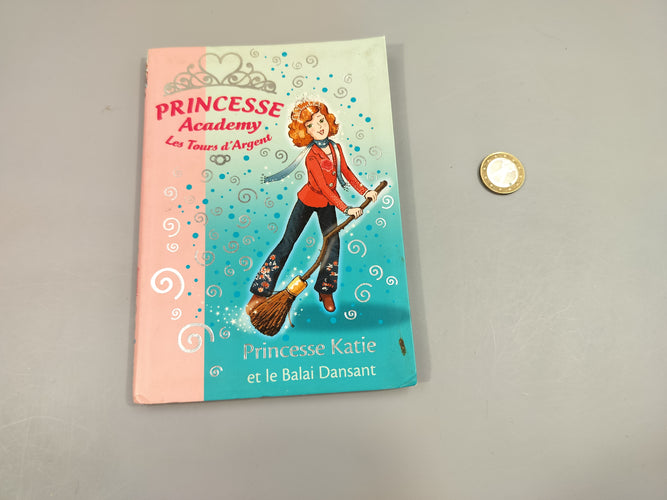 La bibliothèque rose, Princesse  Academy. Princesse Katie et le Balai  Dansant., moins cher chez Petit Kiwi